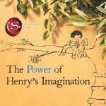 The Power of Henry's Imagination