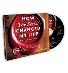 How The Secret Changed My Life by Rhonda Byrne